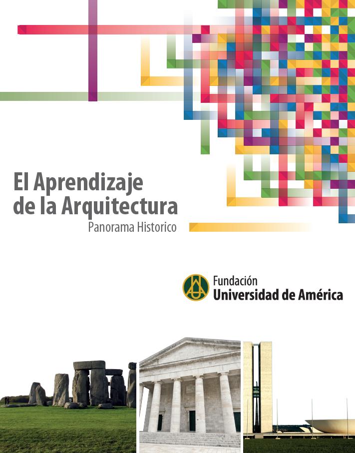 El aprendizaje de la arquitectura – Panorama hisotorico    David Meneses Urbina     ISBN  978-958-8517-14-8 