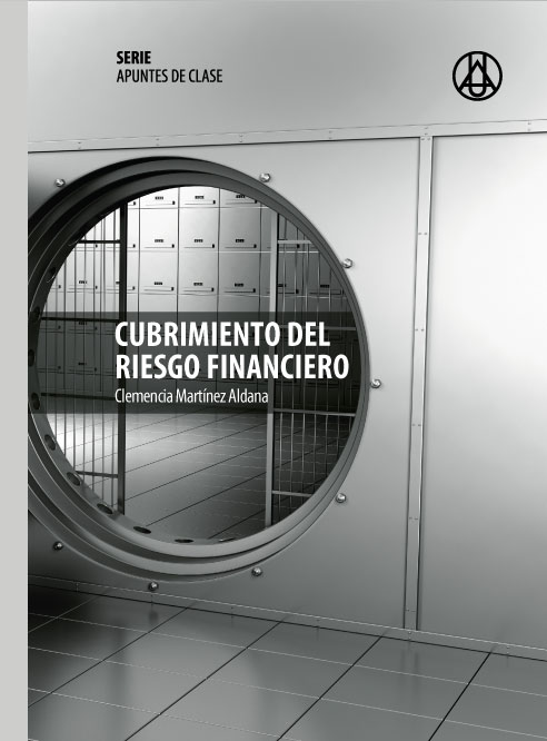  Cubrimiento del riesgo financiero   Clemencia  Martínez Aldana  ISBN 978-958-8517-24-7 