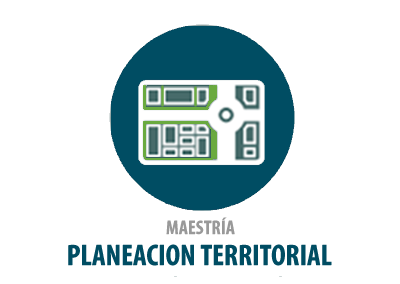 MAESTRÍA EN PLANEACIÓN TERRITORIALNo. Registro SNIES: 107409