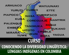 CONOCIENDO LA DIVERSIDAD LINGÜÍSTICA: LENGUAS INDÍGENAS EN COLOMBIA