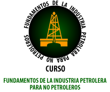 FUNDAMENTOS DE LA INDUSTRIA PETROLERA PARA NO PETROLEROS