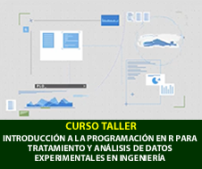 INTRODUCCIÓN A LA PROGRAMACIÓN EN R PARA TRATAMIENTO Y ANÁLISIS DE DATOS EXPERIMENTALES EN INGENIERÍA